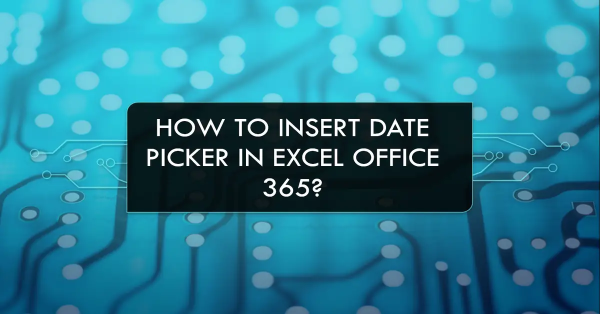 how-to-insert-date-picker-in-excel