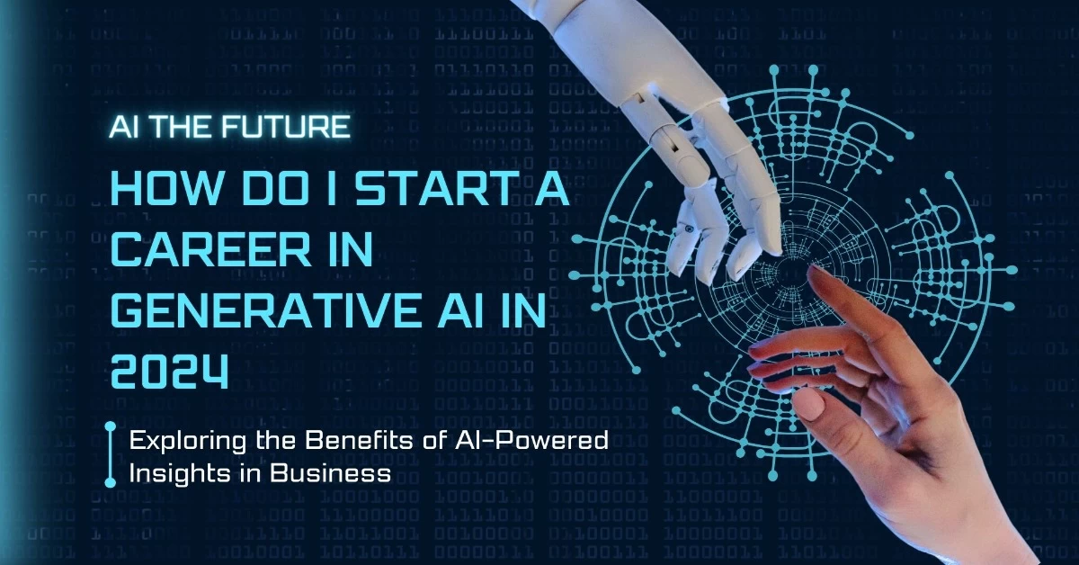 How Do I Start a Career in Generative AI